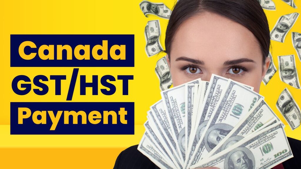 GST Payment Dates 2023 Canada GST Payment Dates 2024 Canada (HST) ️